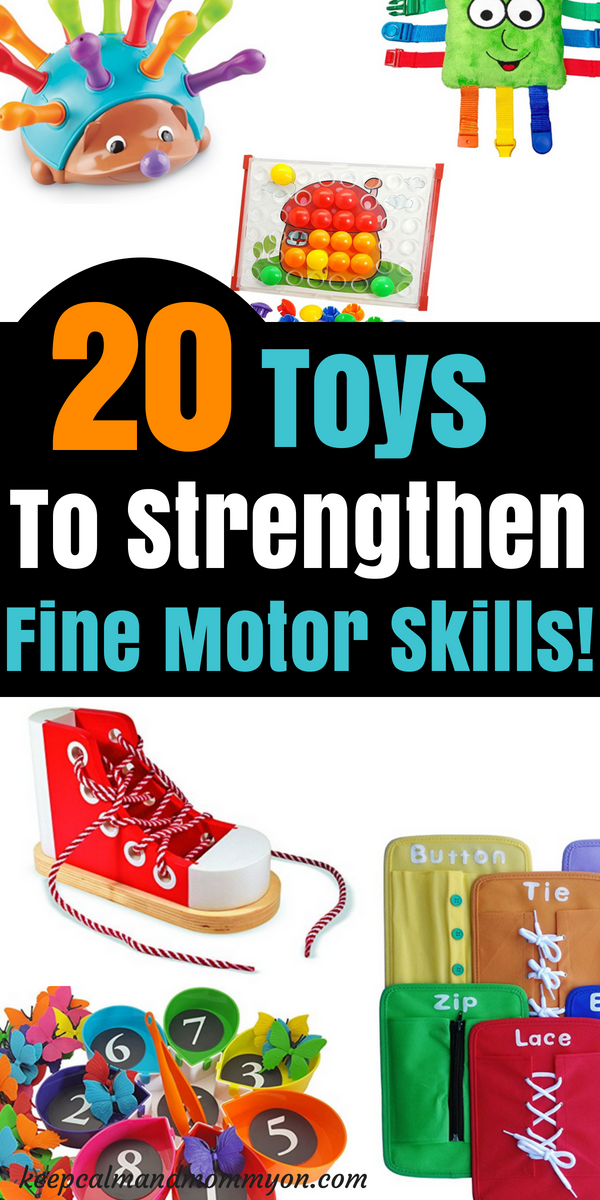 20 Fine Motor Skills Toys For Toddlers And Preschoolers! - Keep Calm ...