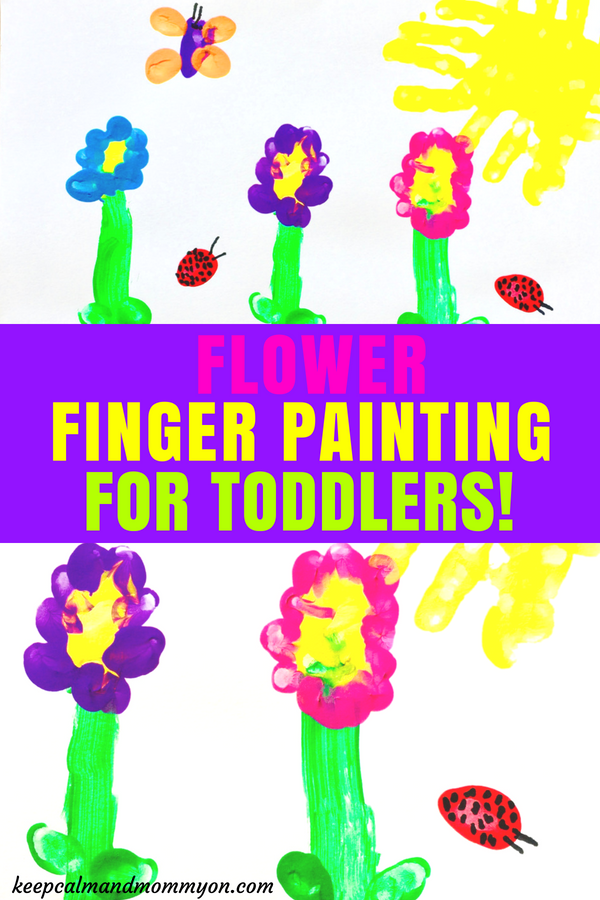 Flower Finger Painting For Toddlers! - Keep Calm And Mommy On