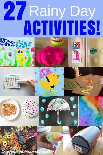 27 Rainy Day Activities For Kids Keep Calm And Mommy On   27 Rainy Day Activities 400x600 