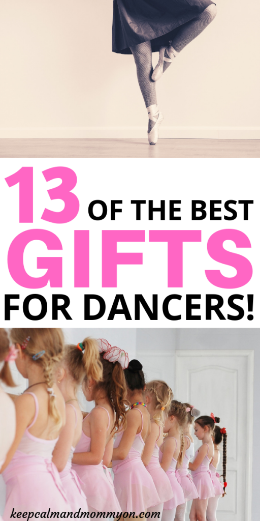 13 Of The Best Gifts For Dancers! Keep Calm And Mommy On