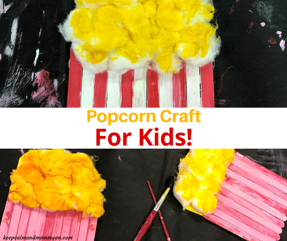 Popcorn Craft For Kids Keep Calm And Mommy On