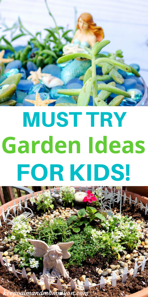 Fun Garden Ideas For Kids! - Keep Calm And Mommy On