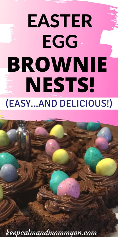 Easter Egg Brownie Nests - Keep Calm And Mommy On